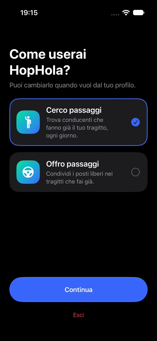 Schermata dell'app: come userai HopHola? Cerco passaggi oppure offro passaggi